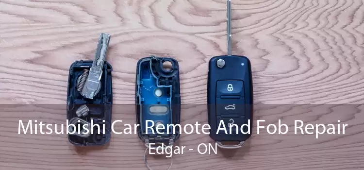 Mitsubishi Car Remote And Fob Repair Edgar - ON