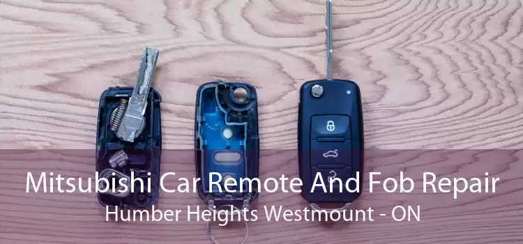 Mitsubishi Car Remote And Fob Repair Humber Heights Westmount - ON