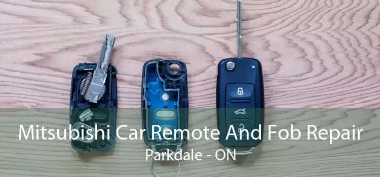 Mitsubishi Car Remote And Fob Repair Parkdale - ON