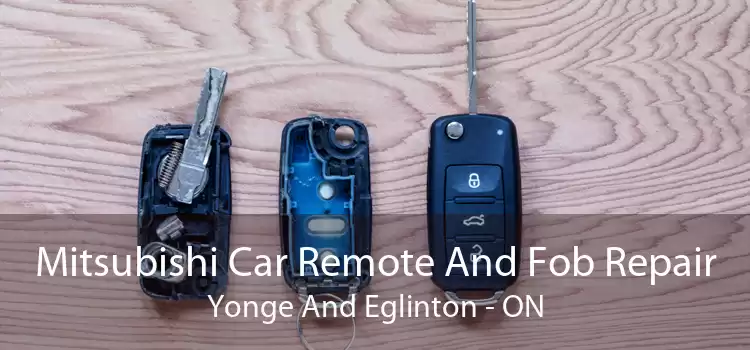 Mitsubishi Car Remote And Fob Repair Yonge And Eglinton - ON