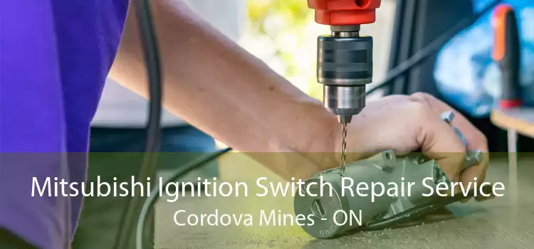 Mitsubishi Ignition Switch Repair Service Cordova Mines - ON