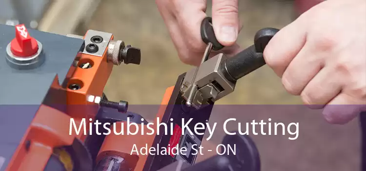 Mitsubishi Key Cutting Adelaide St - ON