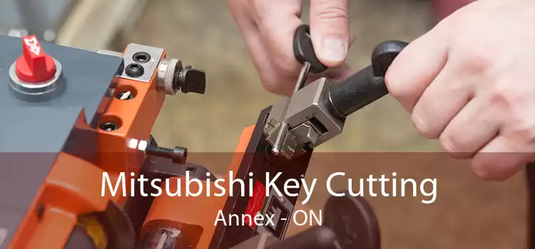Mitsubishi Key Cutting Annex - ON