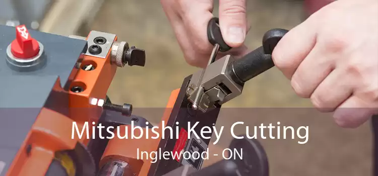 Mitsubishi Key Cutting Inglewood - ON