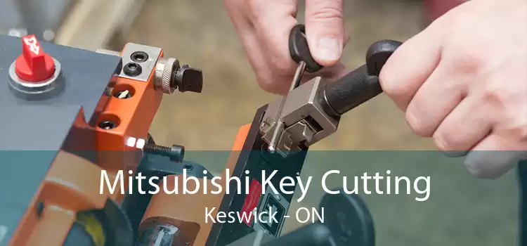 Mitsubishi Key Cutting Keswick - ON
