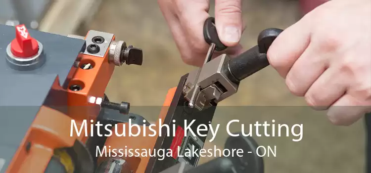 Mitsubishi Key Cutting Mississauga Lakeshore - ON