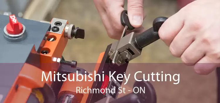 Mitsubishi Key Cutting Richmond St - ON