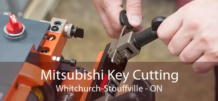 Mitsubishi Key Cutting Whitchurch-Stouffville - ON