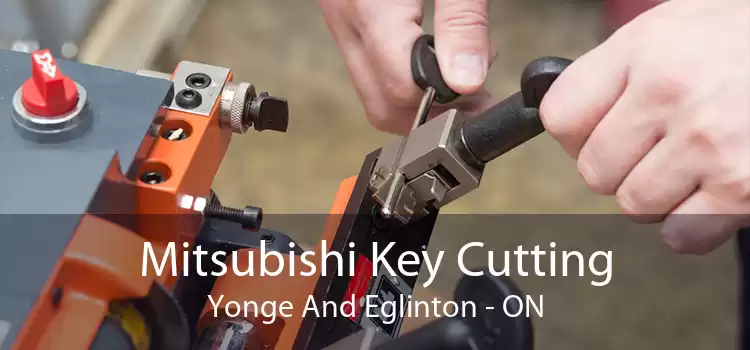 Mitsubishi Key Cutting Yonge And Eglinton - ON