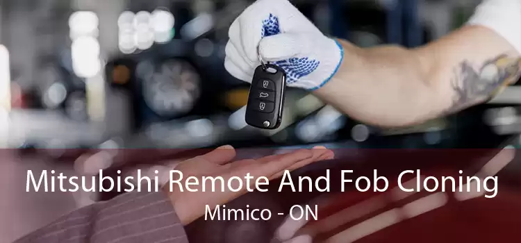 Mitsubishi Remote And Fob Cloning Mimico - ON