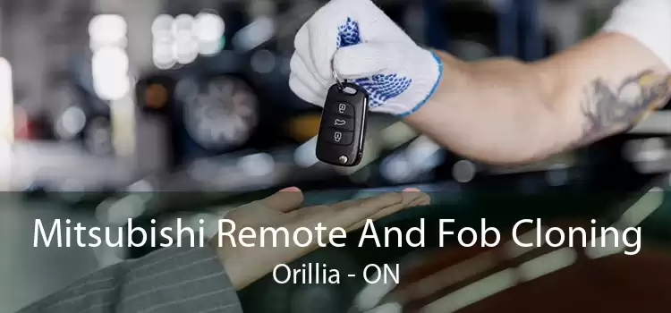 Mitsubishi Remote And Fob Cloning Orillia - ON