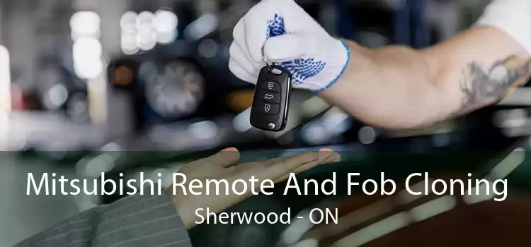 Mitsubishi Remote And Fob Cloning Sherwood - ON