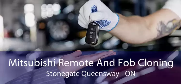 Mitsubishi Remote And Fob Cloning Stonegate Queensway - ON