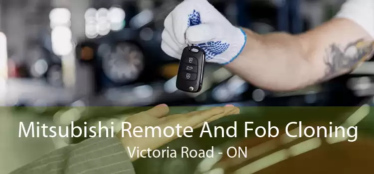 Mitsubishi Remote And Fob Cloning Victoria Road - ON