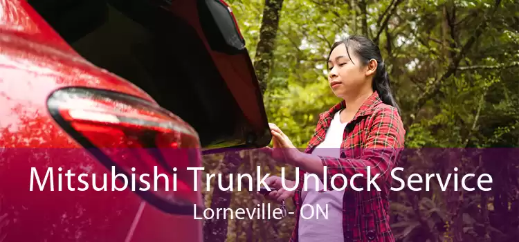 Mitsubishi Trunk Unlock Service Lorneville - ON