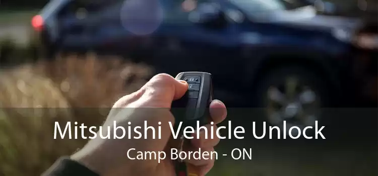 Mitsubishi Vehicle Unlock Camp Borden - ON