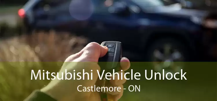 Mitsubishi Vehicle Unlock Castlemore - ON