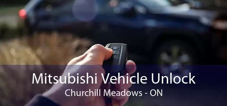 Mitsubishi Vehicle Unlock Churchill Meadows - ON