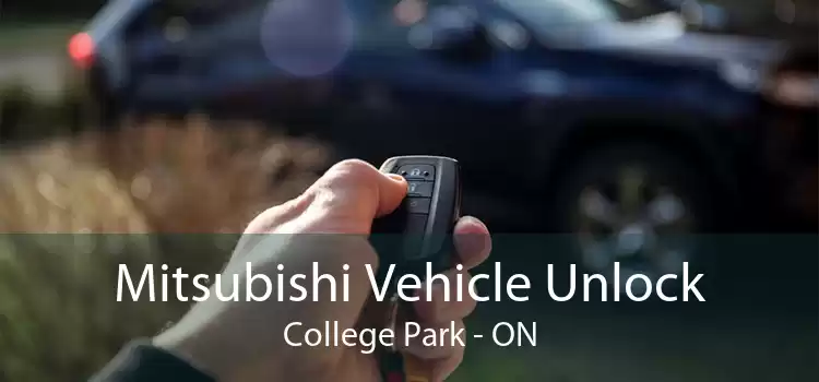Mitsubishi Vehicle Unlock College Park - ON