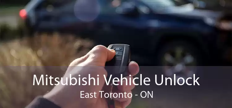 Mitsubishi Vehicle Unlock East Toronto - ON
