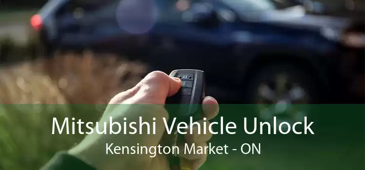 Mitsubishi Vehicle Unlock Kensington Market - ON