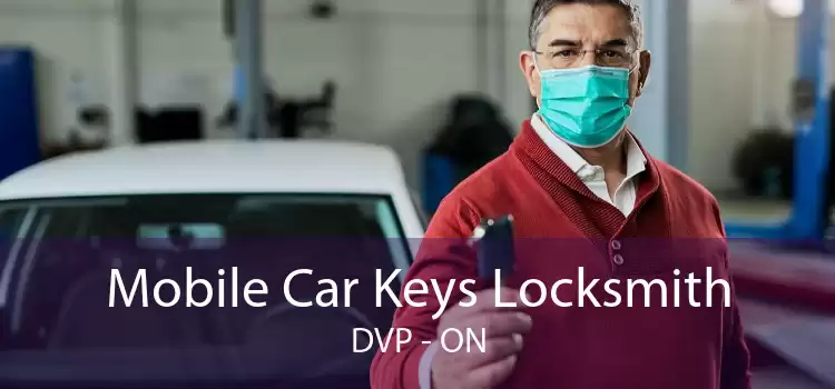 Mobile Car Keys Locksmith DVP - ON