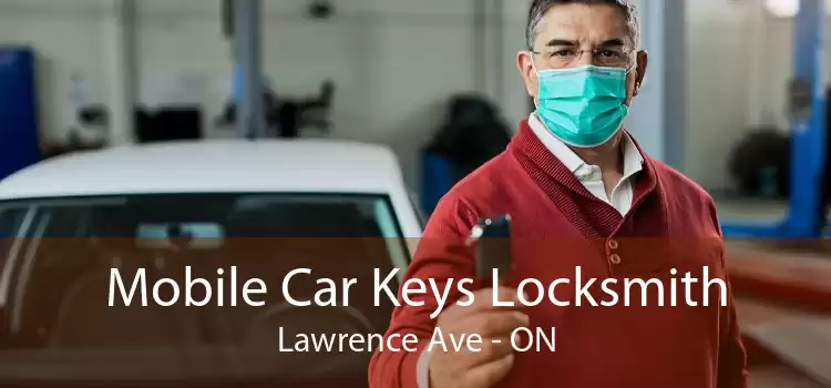 Mobile Car Keys Locksmith Lawrence Ave - ON