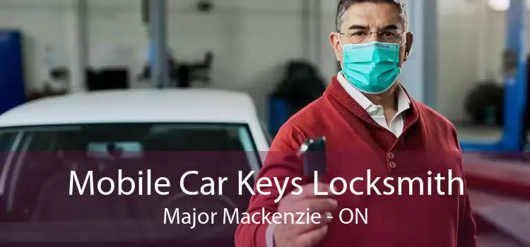 Mobile Car Keys Locksmith Major Mackenzie - ON