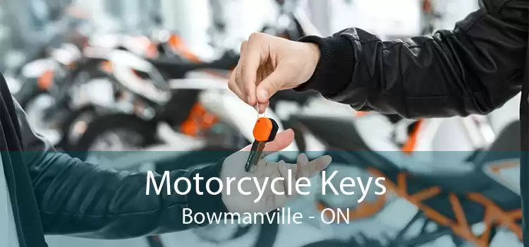 Motorcycle Keys Bowmanville - ON