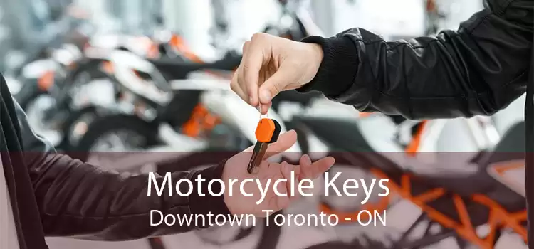 Motorcycle Keys Downtown Toronto - ON