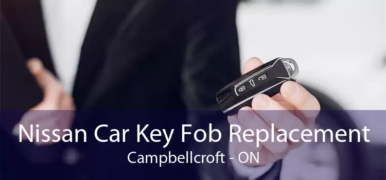 Nissan Car Key Fob Replacement Campbellcroft - ON