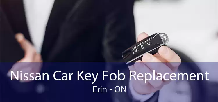 Nissan Car Key Fob Replacement Erin - ON