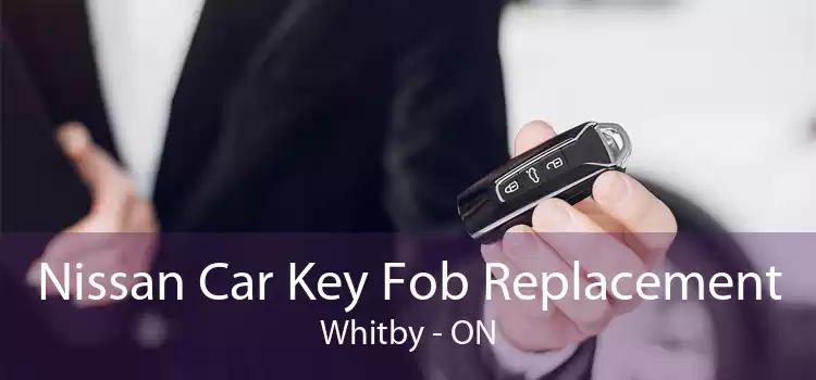 Nissan Car Key Fob Replacement Whitby - ON