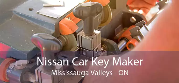 Nissan Car Key Maker Mississauga Valleys - ON