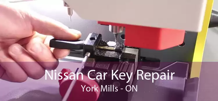 Nissan Car Key Repair York Mills - ON