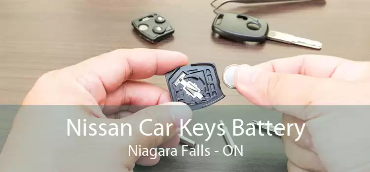 Nissan Car Keys Battery Niagara Falls - ON