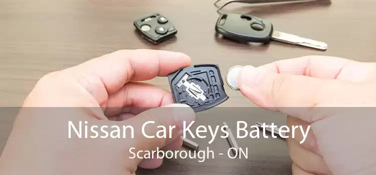 Nissan Car Keys Battery Scarborough - ON