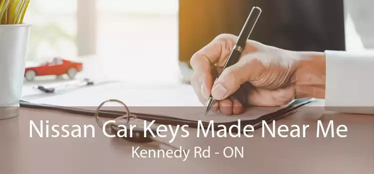 Nissan Car Keys Made Near Me Kennedy Rd - ON
