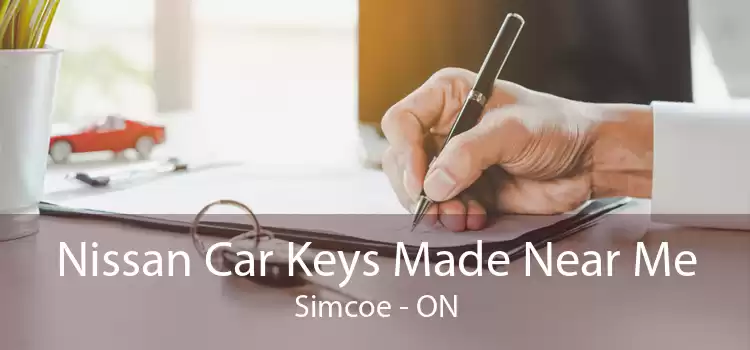 Nissan Car Keys Made Near Me Simcoe - ON