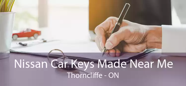 Nissan Car Keys Made Near Me Thorncliffe - ON
