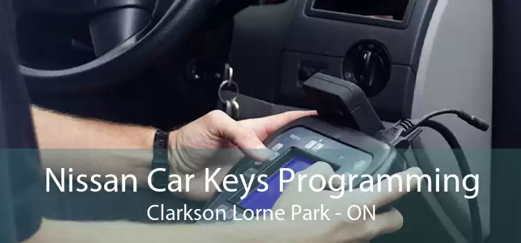 Nissan Car Keys Programming Clarkson Lorne Park - ON