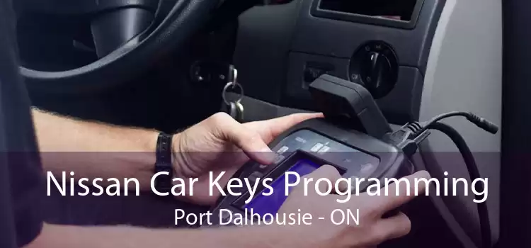 Nissan Car Keys Programming Port Dalhousie - ON