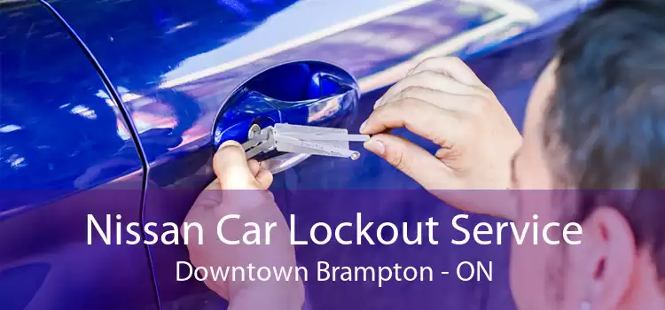 Nissan Car Lockout Service Downtown Brampton - ON
