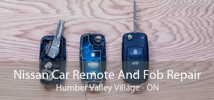 Nissan Car Remote And Fob Repair Humber Valley Village - ON