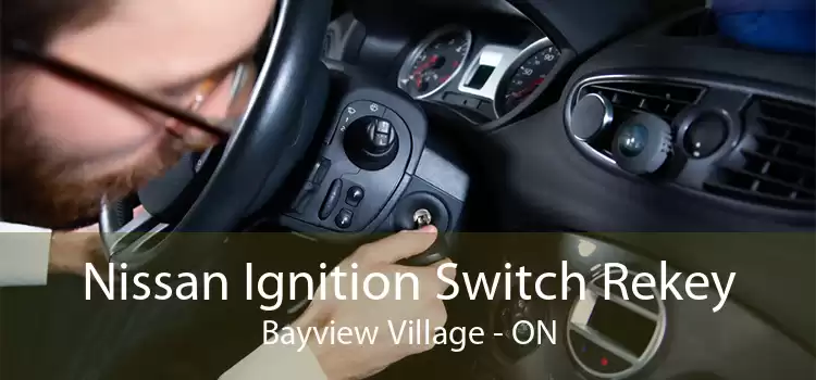 Nissan Ignition Switch Rekey Bayview Village - ON