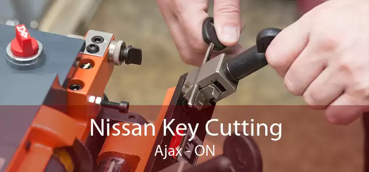Nissan Key Cutting Ajax - ON