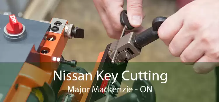 Nissan Key Cutting Major Mackenzie - ON