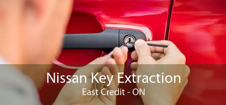Nissan Key Extraction East Credit - ON