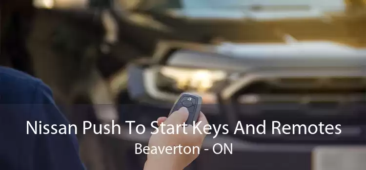 Nissan Push To Start Keys And Remotes Beaverton - ON