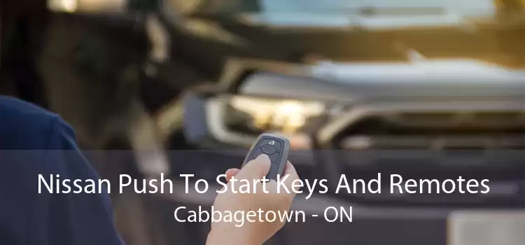 Nissan Push To Start Keys And Remotes Cabbagetown - ON